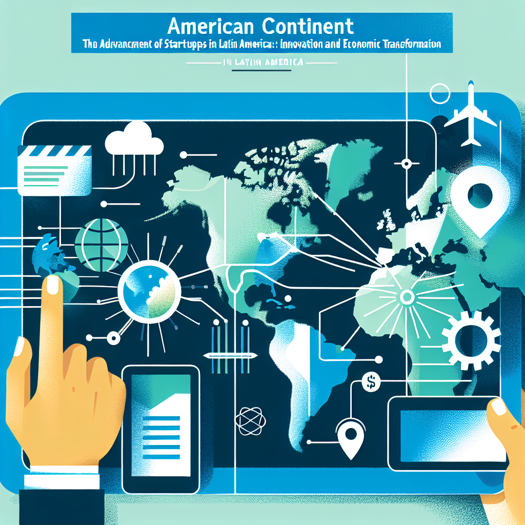 Capa do artigo – Continente americano: American Economy: The Advancement of Startups in Latin America: Innovation and Economic Transformation